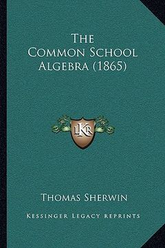 portada the common school algebra (1865)