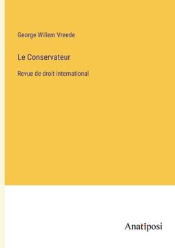 portada Le Conservateur: Revue de droit international (in French)