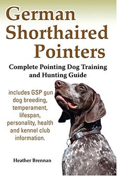 portada German Shorthaired Pointers: Complete Pointing dog Training and Hunting Guide (en Inglés)