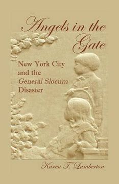 portada Angels in the Gate: New York City and the General Slocum Disaster