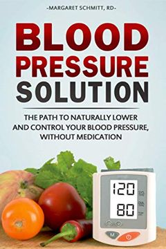 portada Blood Pressure Solution: The Path to Naturally Lower and Control Your Blood Pressure, Without Medication 