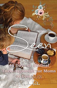 portada Seen: 40 Days of Biblical Encouragement for Moms to Feel Seen (en Inglés)