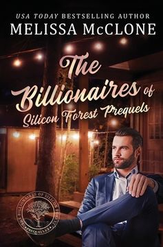 portada The Billionaires of Silicon Forest Prequels: Books 1-3 (en Inglés)