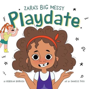 portada Zara's Big Messy Playdate (en Inglés)
