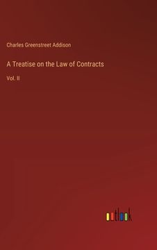 portada A Treatise on the Law of Contracts: Vol. II (in English)