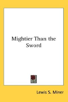 portada mightier than the sword (en Inglés)