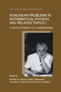portada Nonlinear Problems in Mathematical Physics and Related Topics I: In Honor of Professor O. A. Ladyzhenskaya (in English)
