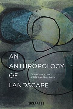 portada An Anthropology of Landscape: The Extraordinary in the Ordinary (en Inglés)