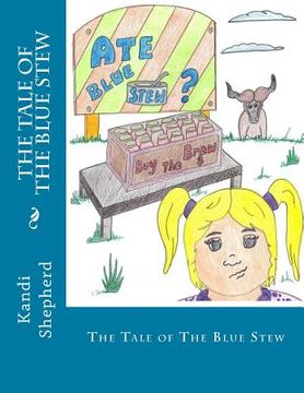 portada The Tale of The Blue Stew (in English)