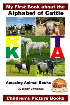 portada My First Book about the Alphabet of Cattle - Amazing Animal Books - Children's Picture Books (en Inglés)