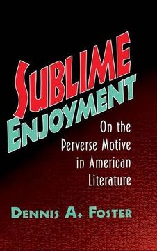 portada Sublime Enjoyment Hardback: On the Perverse Motive in American Literature (Cambridge Studies in American Literature and Culture) (en Inglés)
