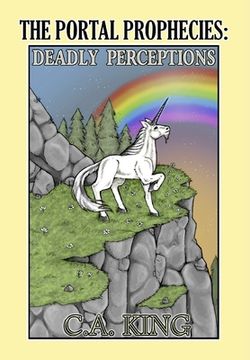 portada The Portal Prophecies: Deadly Perceptions (en Inglés)