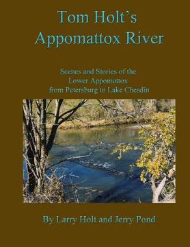portada Tom Holt's Appomattox River (en Inglés)