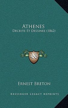 portada Athenes: Decrite Et Dessinee (1862) (en Francés)