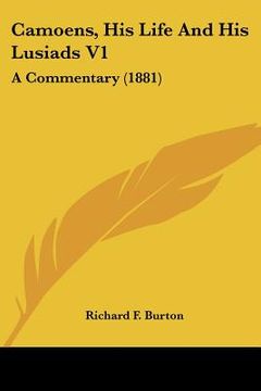 portada camoens, his life and his lusiads v1: a commentary (1881) (en Inglés)