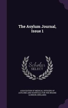 portada The Asylum Journal, Issue 1 (in English)