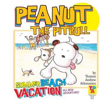 portada Peanut The Pitbull's Summer Beach Vacation (en Inglés)