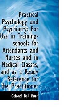 portada practical psychology and psychiatry: for use in training-schools for attendants and nurses and in me (en Inglés)