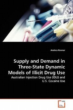 portada supply and demand in three-state dynamic models of illicit drug use (in English)