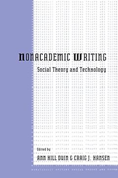 portada Nonacademic Writing: Social Theory and Technology (in English)