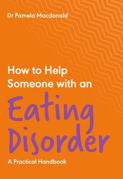 portada How to Help Someone With an Eating Disorder: A Practical Handbook: 1 