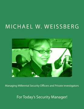 portada Managing Millennial Security Officers and Private Investigators (en Inglés)