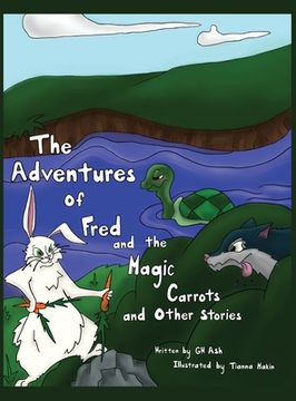 portada The Adventures of Fred and the Magic Carrots and Other Stories