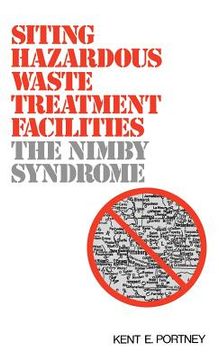 portada siting hazardous waste treatment facilities: the nimby syndrome (en Inglés)
