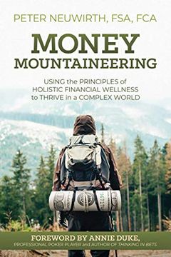 portada Money Mountaineering: Using the Principles of Holistic Financial Wellness to Thrive in a Complex World (in English)