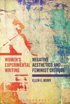 portada Women's Experimental Writing: Negative Aesthetics and Feminist Critique (en Inglés)