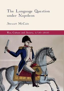 portada The Language Question Under Napoleon (en Inglés)