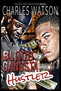 portada Blood Of A Gangsta Soul Of A Hustler (en Inglés)