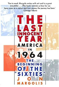 portada The Last Innocent Year: America in 1964--The Beginning of the "Sixties" (en Inglés)