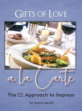 portada Gifts of Love a la Carte: The EZ Approach to Impress (en Inglés)