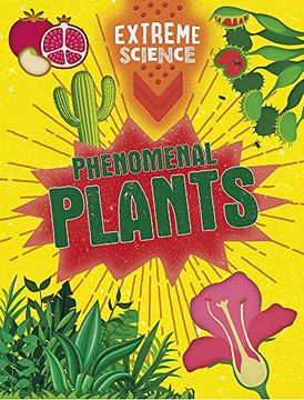 portada Phenomenal Plants (Extreme Science) (in English)