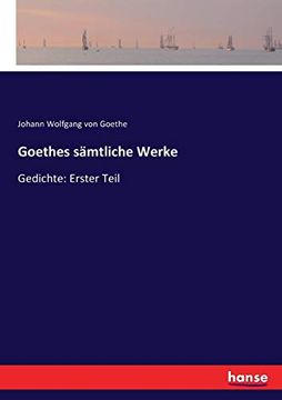 portada Goethes Smtliche Werke Gedichte Erster Teil (en Alemán)