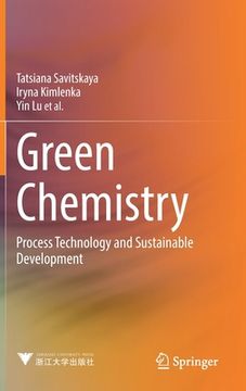 portada Green Chemistry: Process Technology and Sustainable Development (en Inglés)