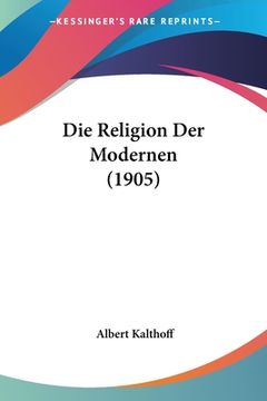 portada Die Religion Der Modernen (1905) (en Alemán)