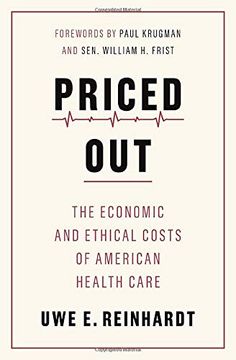 portada Priced Out: The Economic and Ethical Costs of American Health Care (en Inglés)