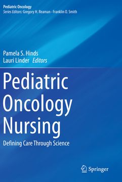 portada Pediatric Oncology Nursing: Defining Care Through Science (en Inglés)
