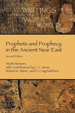 portada Prophets and Prophecy in the Ancient Near East (Writings From the Ancient World) (in English)