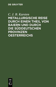 portada Metallurgische Reise Durch Einen Theil von Baiern und Durch die Süddeutschen Provinzen Oesterreichs (in German)