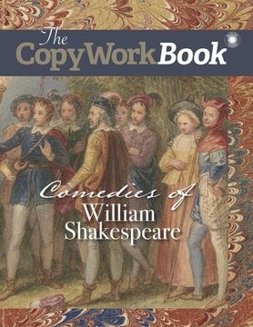 portada The CopyWorkBook: Comedies of William Shakespeare (en Inglés)