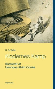 portada Klodernes Kamp: Illustreret af Henrique Alvim Corrêa (en Danés)