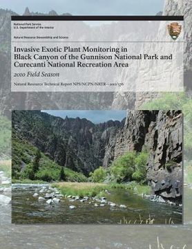 portada Invasive Exotic Plant Monitoring in Black Canyon of the Gunnison National Park and Curecanti National Recreation Area: 2010 Field Season (en Inglés)