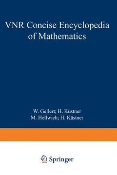 portada The VNR Concise Encyclopedia of Mathematics (en Inglés)