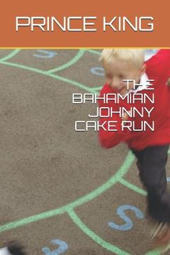 portada The Bahamian Johnny Cake Run (in English)