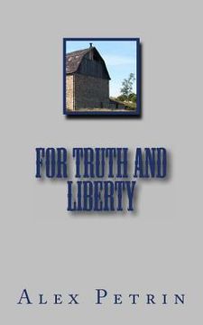 portada For Truth and Liberty (in English)