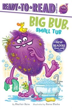 portada Big Bub, Small Tub: Ready-To-Read Ready-To-Go! (en Inglés)