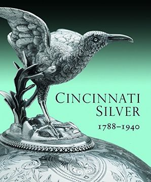portada Cincinnati Silver: 1788-1940 (in English)
